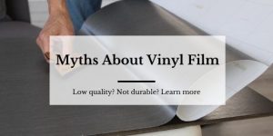 Myths about vinyl film