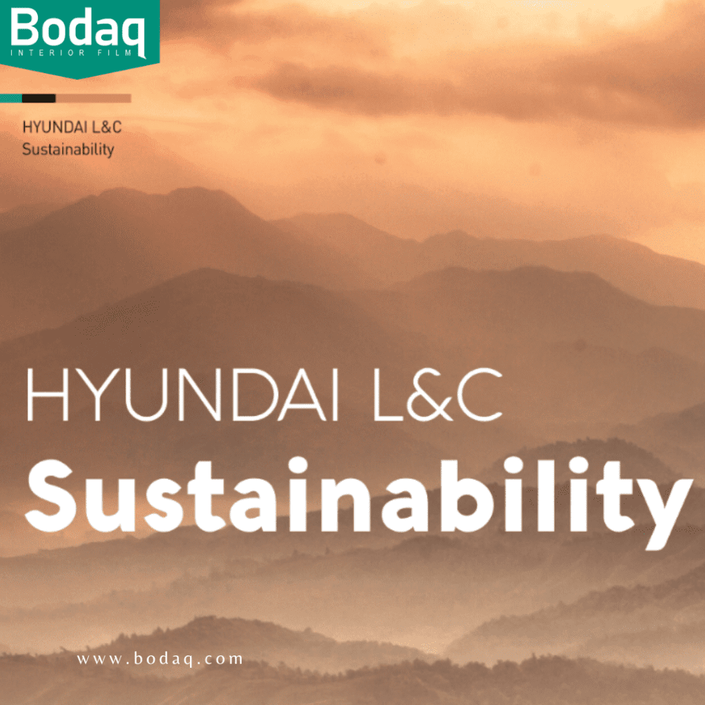 A Sustainable Solution: Bodaq Interior Film 1 Hyundai L&C Sustainability